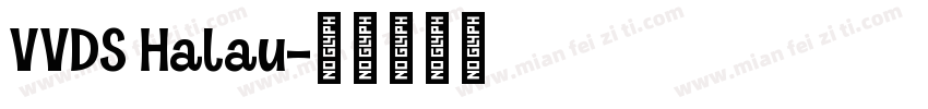 VVDS Halau字体转换